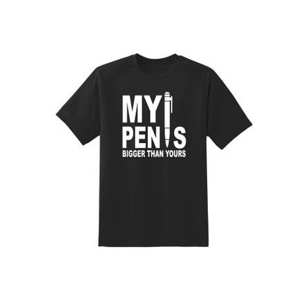 My PEN is Bigger than yours | T-shirts | F
