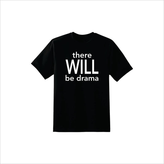 Drama T-Shirt