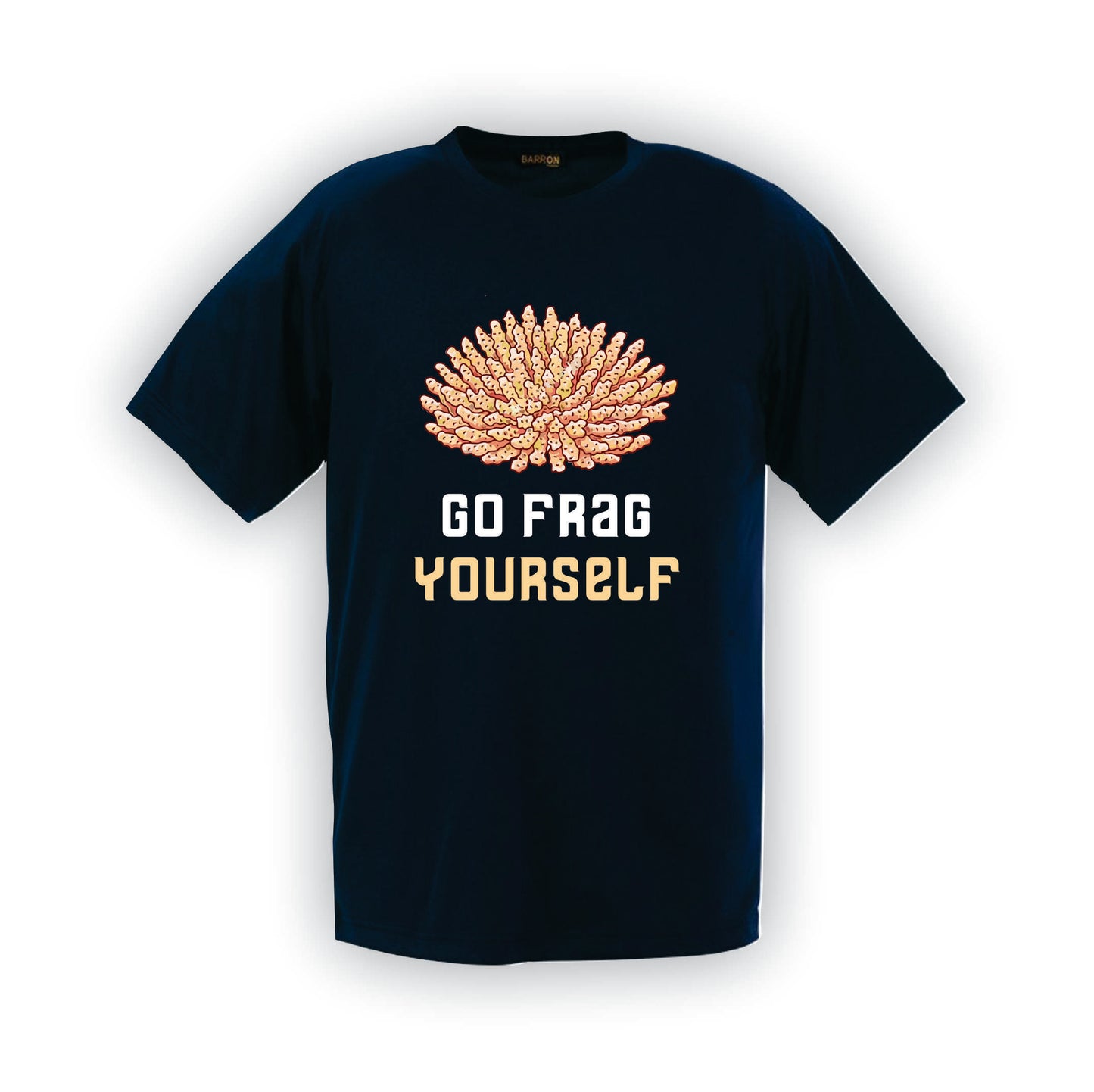 Go Frag yourself T-Shirt