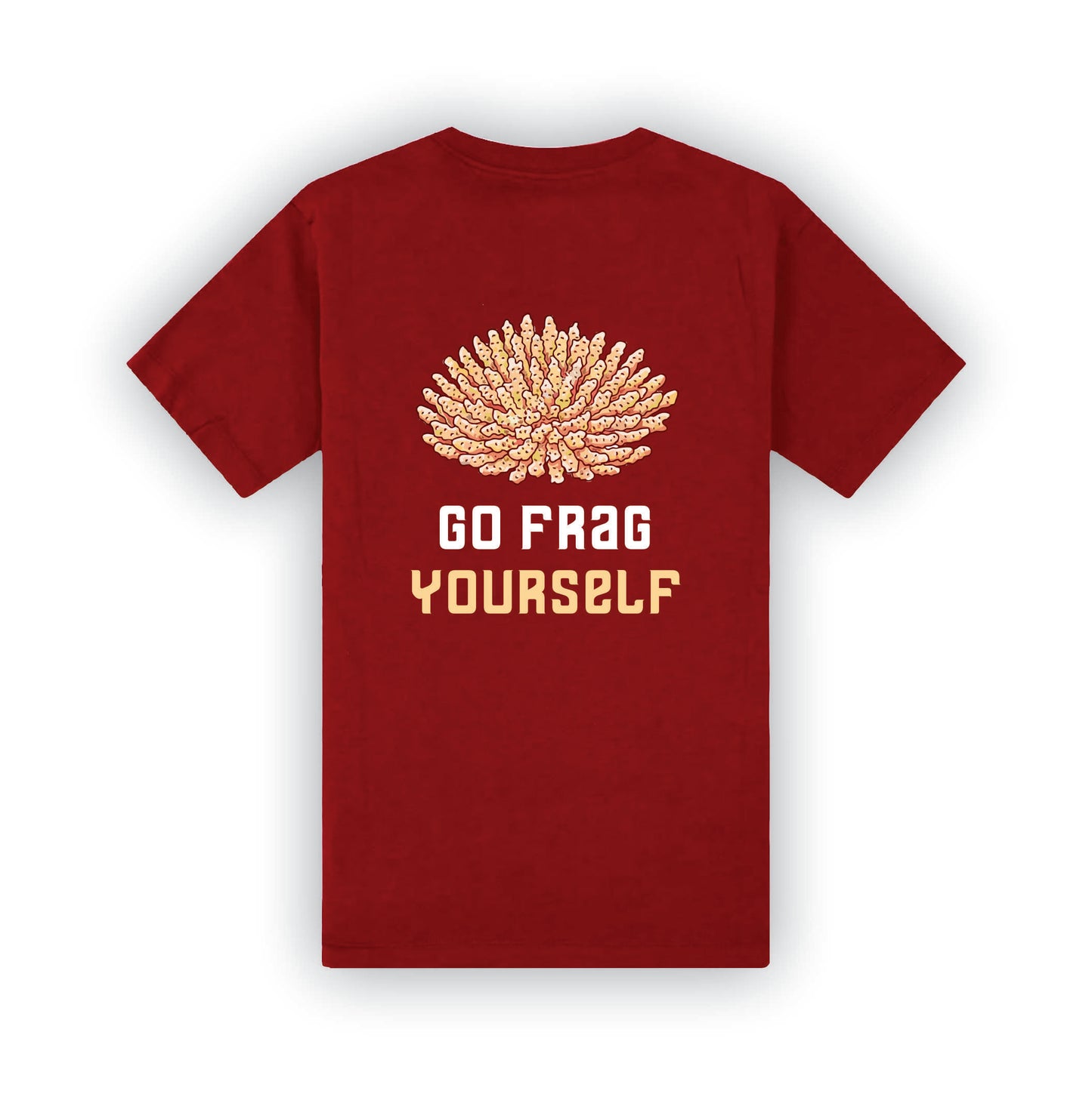 Go Frag yourself T-Shirt