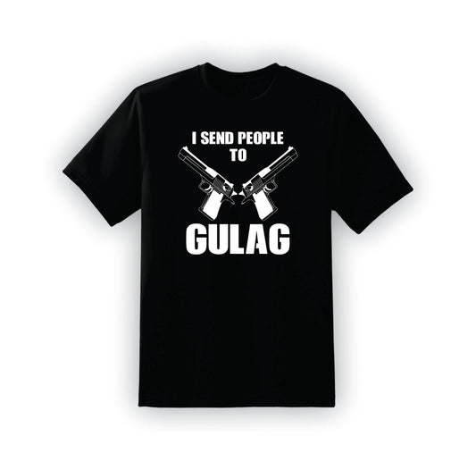 I send people to Gulag T-Shirt